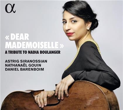 Nathanael Gouin, Daniel Barenboim, Nadia Boulanger & Astrig Siranossian - Dear Mademoiselle - A Tribute To Nadia Boulanger