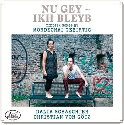 Dalia Schaechter, Christian von Götz & Mordechai Gebirtig - Nu Gey - Ikh Bleyb - Yiddish Songs