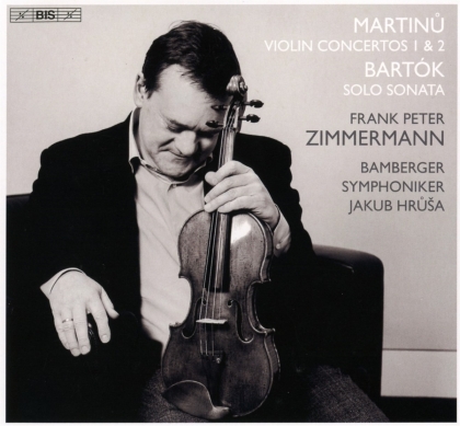 Bohuslav Martinu (1890-1959), Béla Bartók (1881-1945), Jakub Hrusa, Frank Peter Zimmermann & Bamberger Symphoniker - Violin Concertos 1 & 2, Solo Sonata (Hybrid SACD)