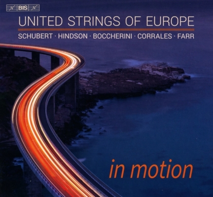United Strings of Europe, Franz Schubert (1797-1828), Matthew Hindson (*1968), Luigi Boccherini (1743-1805), … - In Motion (Hybrid SACD)