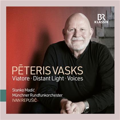 Peteris Vasks (*1946), Ivan Repusic, Stanko Madic & Münchner Rundfunkorchester - Viatore / Distant Light / Voices