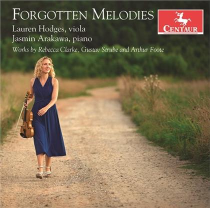 Rebecca Clarke (1886-1979), Gustav Strube, Arthur Foote, Lauren Hodges & Jasmin Arakawa - Forgotten Melodies