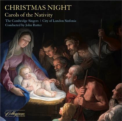 City of London Sinfonia, John Rutter (*1945) & The Cambridge Singers - Christmas Night - Carols of the Nativity