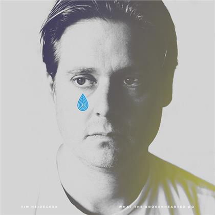 Tim Heidecker - What The Brokenhearted Do (LP)