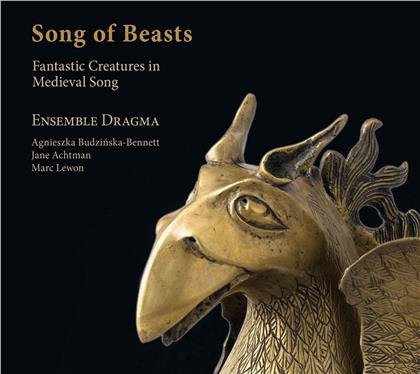 Ensemble Dragma - Songs Of Beasts - Fantastic Creatures in Medieval Song