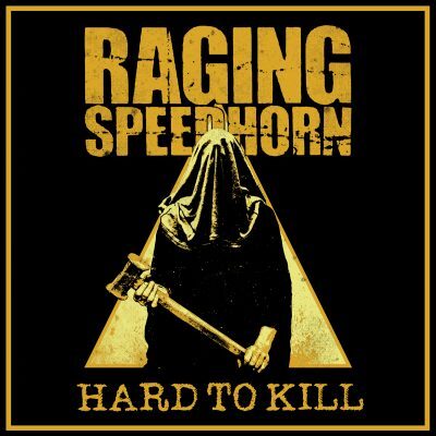 Raging Speedhorn - Hard To Kill (LP)