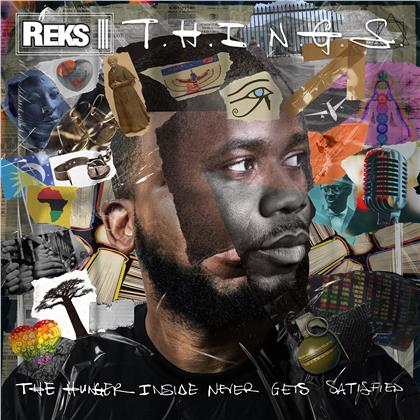 Reks - T.H.I.N.G.S. (The Hunger Inside Never Gets...) (LP)