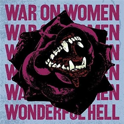 War On Women - Wonderful Hell (LP)