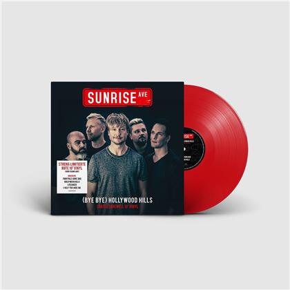 Sunrise Avenue - (Bye Bye) Hollywood Hills (Limited Edition, Red Vinyl, 10" Maxi)