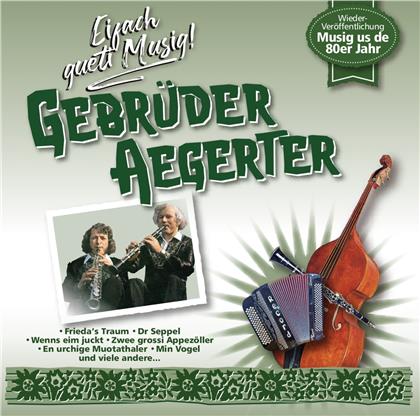 Gebrüder Aegerter - Eifach gueti Musig!