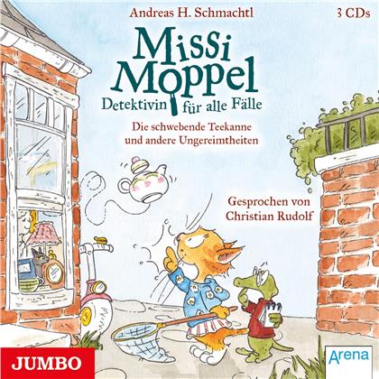 Missi Moppel - Die schwebende Teekanne und andere Ungereimtheiten (3 CDs)