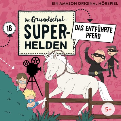 Die Grundschul-Superhelden - 16: Das Entführte Pferd