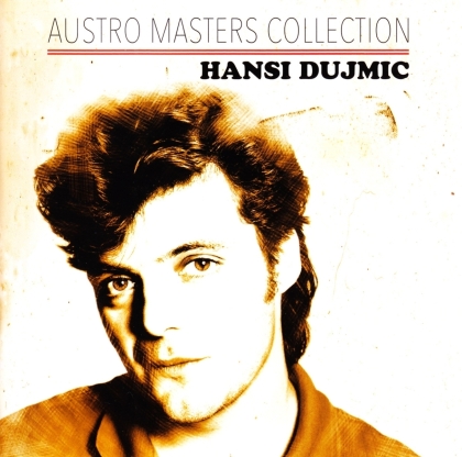 Hansi Dujmic - Austro Masters Collection