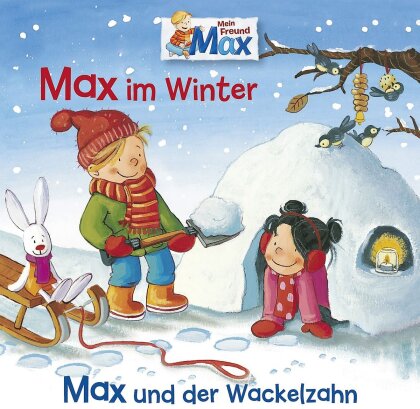 Max - 10: Max Im Winter/Max Und Der Wackelzahn