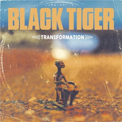 Black Tiger - Transformation