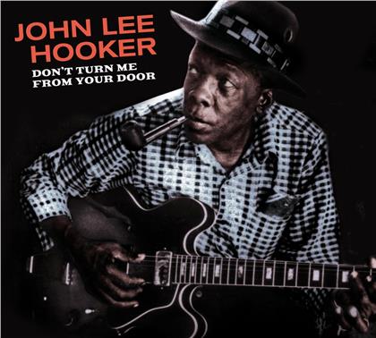 John Lee Hooker - Don't Turn Me From Your Door (2020 Reissue, soul jam)