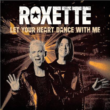 Roxette - Let Your Heart Dance With Me (7" Single)
