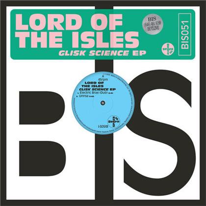 Lord Of The Isles - Glisk Science (12" Maxi)