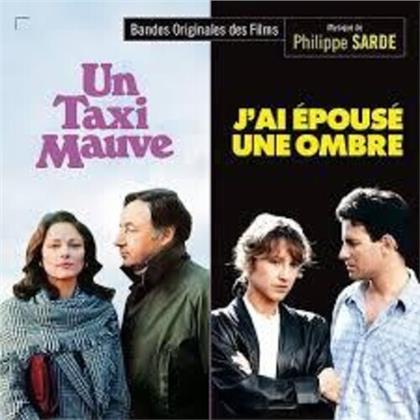 Philippe Sarde - Un Taxi Mauve/J'Epouse Une Ombre