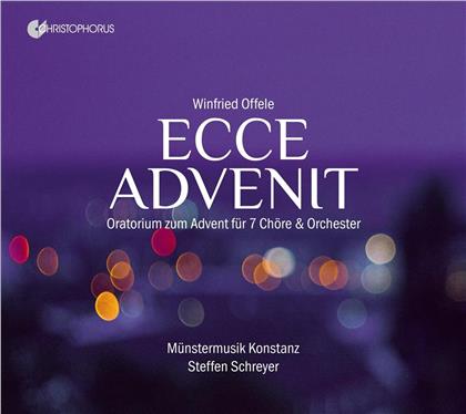 Winfried Offele, Steffen Schreyer & Münstermusik Konstanz - Ecce Advenit - Oratorium zum Advent für 7 Chöre und Orchester