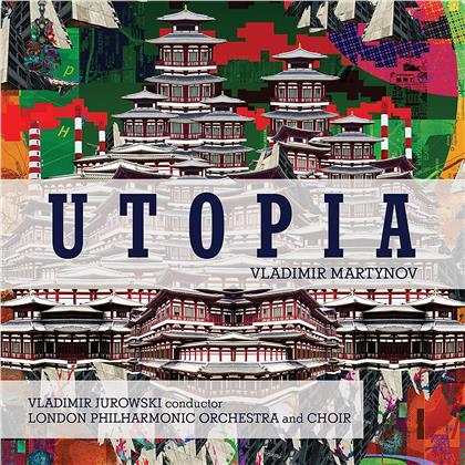 Vladimir Martynov, Vladimir Jurowski (1915-1972) & London Philamonic Orchestra - Utopia