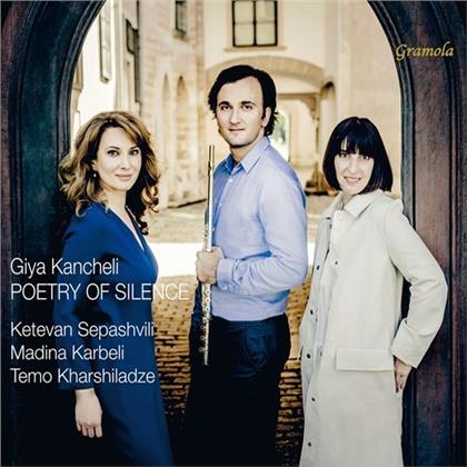 Ketevan Sepashvili, Madina Karbeli, Temo Kharshiladze & Giya Kancheli (1935-2019) - Poetry Of Silence