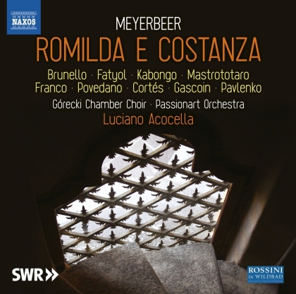 Gorecki Chamber Choir, Giacomo Meyerbeer (1791-1864), Luciano Acocella, Brunello, Fatyol, … - Romilda E Costanza