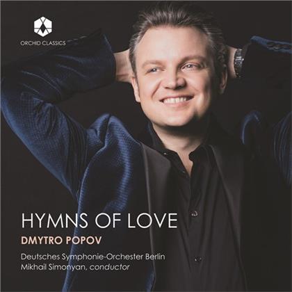 Mikhail Simonyan, Dmytro Popov & Deutsches Symphonie-Orchester Berlin - Hymns Of Love