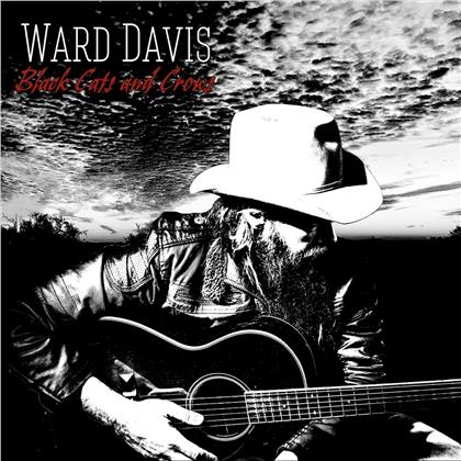 Ward Davis - Black Cats And Crows
