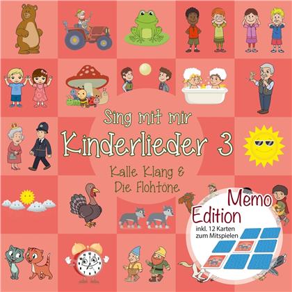 Klang Kalle & Die Flohtöne - Sing Mit Mir Kinderlieder Vol. 3 (Neue Version, Memo Edition)