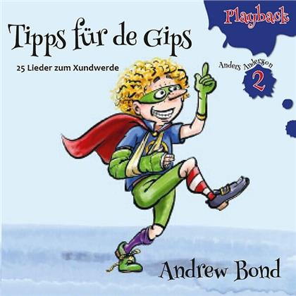 Andrew Bond - Tipps für de Gips - PLAYBACK CD