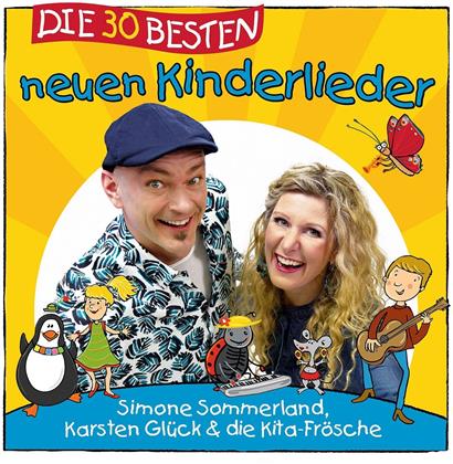 S. Sommerland & Die K.& Kita-Frösche Glück - Die 30 Besten Neuen Kinderlieder