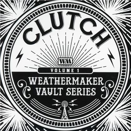 Clutch - The Weathermaker Vault Series Vol. 1