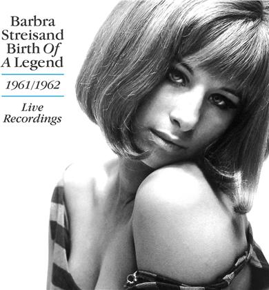 Barbra Streisand - Birth Of A Legend - 1961-162 Live Recordings