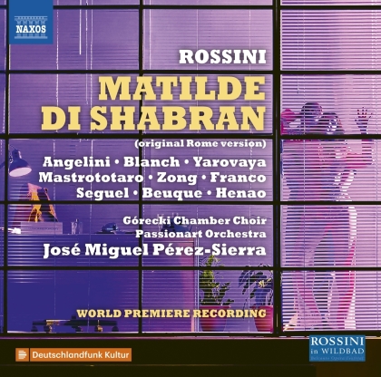 Gorecki Chamber Choir, Gioachino Rossini (1792-1868), José Miguel Pérez-Sierra & Passionart Orchestra - Matilde Di Shabran - Original Rome Version