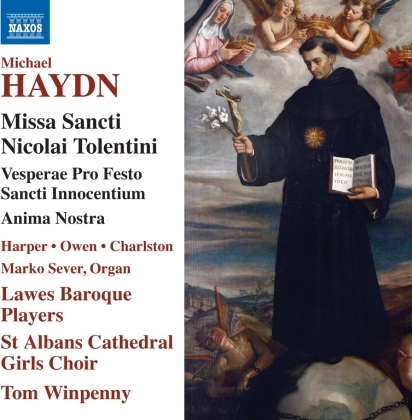 Michael Haydn (1737-1806), Tom Winpenny, Lawes Baroque Players & St Albans Cathedral Gilrs Choir - Missa Sancti Nicolai Tolentini