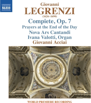 Nova Ars Cantandi, Giovanni Legrenzi (1626-1690), Giovanni Acciai & Ivana Valotti - Compiete Op. 7 - Prayers at the End of the Day