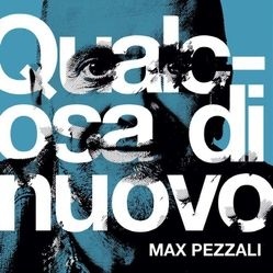 Max Pezzali (883) - Qualcosa Di Nuovo