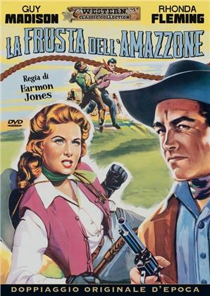 La frusta dell'amazzone (1958) (Western Classic Collection, Doppiaggio Originale D'epoca)