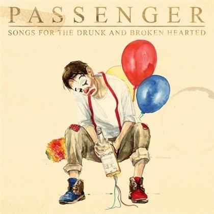 Passenger (GB) - Songs for the Drunk and Broken Hearted (Édition Limitée, 2 CD)