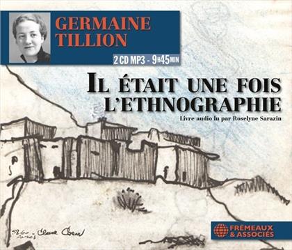 Germaine Tillion - Il Était Une Fois L'ethnographie (2 CD)