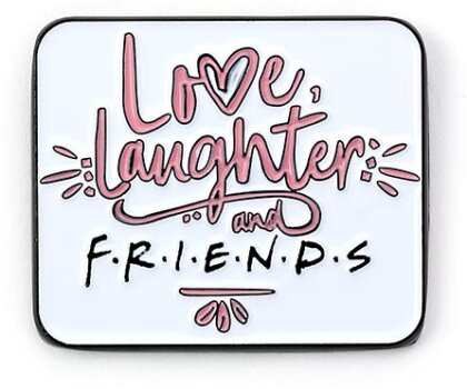 Friends Love - Laughters and Friends Pin