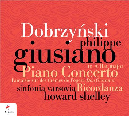 Philippe Dobrzynski, Howard Shelley, Philippe Giusiano & Sinfonia Varsovia - Piano Concerto op. 2, Fantaisie Op. 59