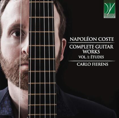 Napoléon Coste (1805-1883) & Carlo Fierens - Complete Guitar Works Vol.1 - +T