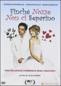 Finchè nozze non ci separino (2004) (New Edition)
