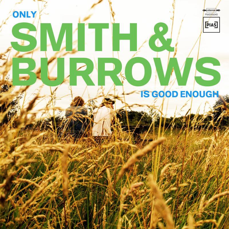 Smith & Burrows (Editors/Razorlight) - Only Smith & Burrows Is Good Enough (LP)
