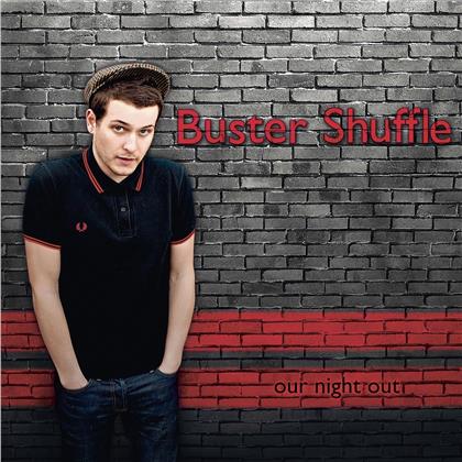 Buster Shuffle - Our Night Out (Black Vinyl, 2020 Reissue, Remastered, LP)
