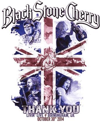 Black Stone Cherry - Thank You Livin' Live, Birmingham UK (2021 Reissue, Earmusic Classics, CD + Blu-ray)