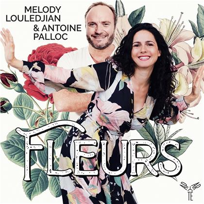 Melody Louledjian & Antoine Palloc - Fleurs