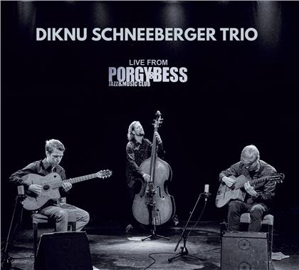 Diknu Schneeberger Trio - Trio Live From Porgy & Bess